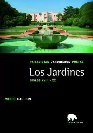 LOS JARDINES. SIGLOS XVIII-XX