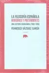 LA FILOSOFÍA ESPAÑOLA HEREDEROS Y PRETENDIENTES