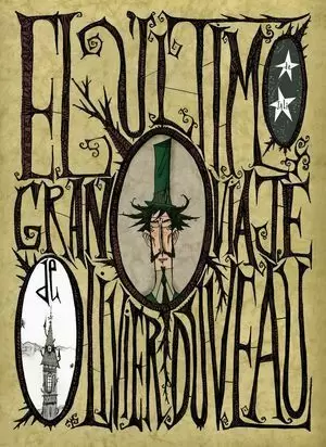 EL ÚLTIMO GRAN VIAJE DE OLIVER DUVEAU
