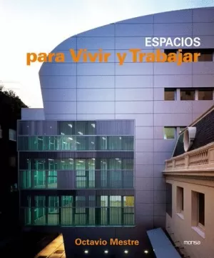 ESPACIOS PARA VIVIR Y TRABAJAR