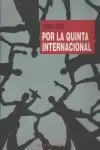POR LA QUINTA INTERNACIONAL