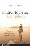 PADRES FUERTES HIJAS FELICES