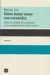 CÓMO HACER COSAS CON RECUERDOS