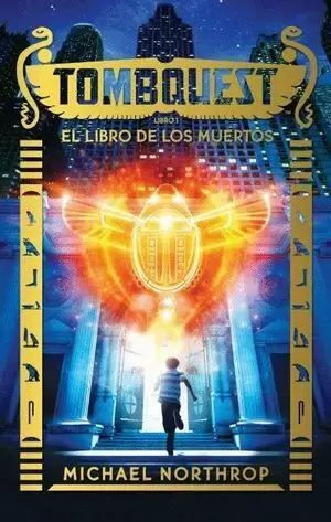 TOMBQUEST 1. EL LIBRO DE LOS MUERTOS