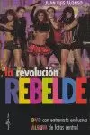 LA REVOLUCIÓN REBELDE