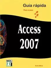 ACCESS 2007 GUÍA RÁPIDA PASO A PASO