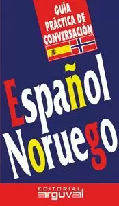 GUÍA PRÁCTICA DE CONVERSACIÓN ESPAÑOL - NORUEGO