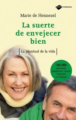 LA SUERTE DE ENVEJECER BIEN
