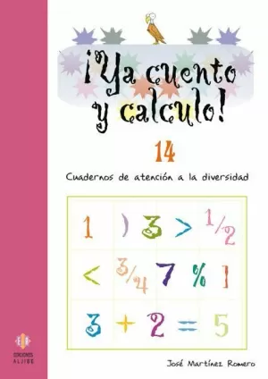 ¡YA CUENTO Y CALCULO! 14:  NÚMEROS DE 9 CIFRAS