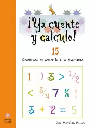 ¡YA CUENTO Y CALCULO! 15: POTENCIAS Y RAÍCES CUADRADAS