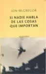 SI NADIE HABLA DE LAS COSAS QUE IMPORTAN
