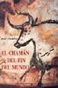 EL CHAMÁN DEL FIN DEL MUNDO