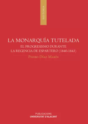 LA MONARQUÍA TUTELADA