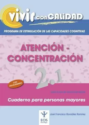 VIVIR CON CALIDAD. ATENCIÓN-CONCENTRACIÓN 2.1