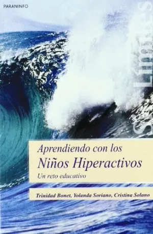 APRENDIENDO CON LOS NIÑOS HIPERACTIVOS UN RETO EDUCATIVO