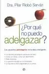 ¿POR QUE NO PUEDO ADELGAZAR?