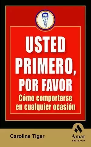 USTED PRIMERO POR FAVOR