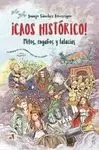 ¡CAOS HISTORICO!