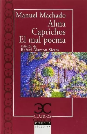ALMA / CAPRICHOS / EL MAL POETA