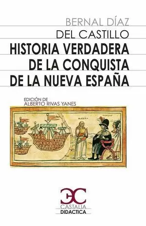 HISTORIA VERDADERA DE LA CONQUISTA DE LA NUEVA ESPAÑA