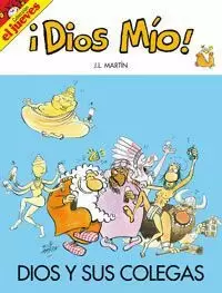 ¡DIOS MÍO! DIOS Y SUS COLEGAS