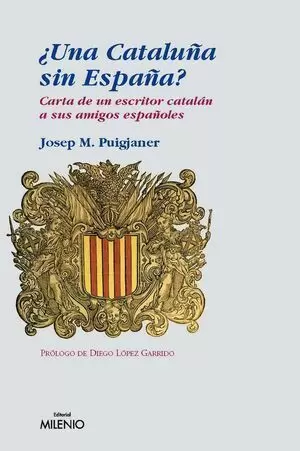 UNA CATALUÑA SIN ESPAÑA