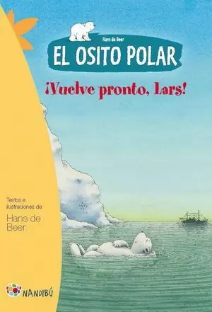 EL OSITO POLAR. ¡VUELVE PRONTO, LARS!