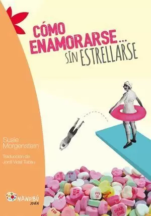 CÓMO ENAMORARSE... SIN ESTRELLARSE