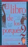 EL LIBRO DE LOS PORQUÉS 2: LAS PREGUNTAS MÁS DIFÍCILES Y LAS RESPUESTAS MÁS FÁCILES SOBRE LAS PERSON