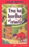 TRAS LAS HUELLAS DEL CRIMEN