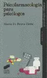 PSICOFARMACOLOGÍA PARA PSICÓLOGOS