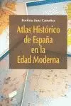 ATLAS HISTÓRICO DE ESPAÑA EN LA EDAD MODERNA