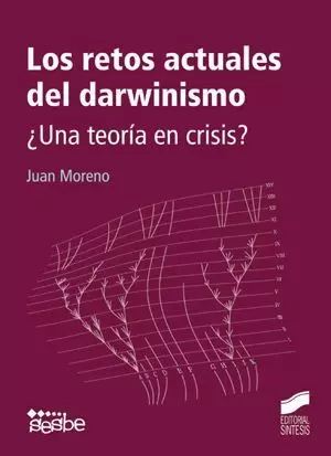RETOS ACTUALES DEL DARWISMO, LOS ¿UNA TEORIA EN CRISIS?