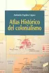 ATLAS HISTORICO DEL COLONIALISMO