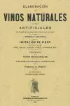 ELABORACIÓN DE VINOS NATURALES Y ARTIFICIALES SIN EL EMPLEO DE SUBSTANCIAS NOCIV