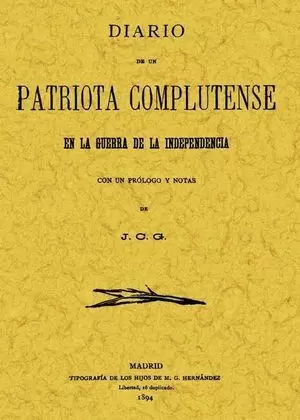 DIARIO DE UN PATRIOTA COMPLUTENSE EN LA GUERRA DE LA INDEPENDENCIA