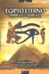 EGIPTO ETERNO 10000 A.C.- 2500 A.C.