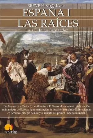 BREVE HISTORIA ESPAÑA, 1 RAÍCES