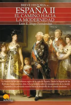 BREVE HISTORIA ESPAÑA, 2 CAMINO MODERNIDAD