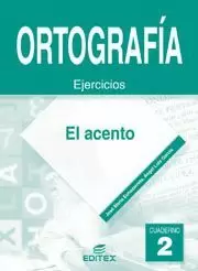 CUADERNO DE ORTOGRAFÍA 2. EL ACENTO