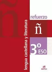 LENGUA CASTELLANA Y LITERATURA, 3 ESO. REFUERZO