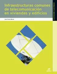 INFRAESTRUCTURAS COMUNES DE TELECOMUNICACIONES EN VIVIENDAS Y EDIFICIOS
