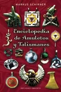 ENCICLOPEDIA DE AMULETOS Y TALISMANES.