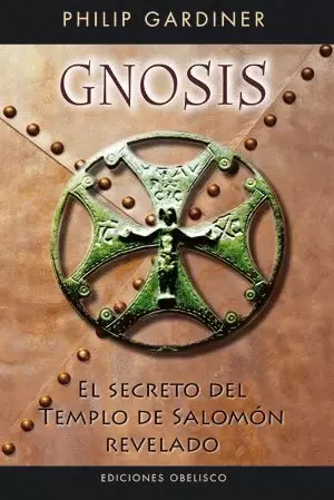 GNOSIS. EL SECRETO DEL TEMPLO DE SALOMON REVE