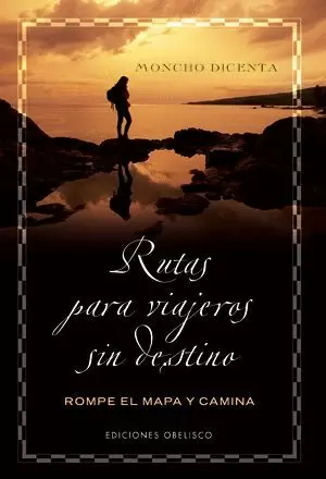 LIBRO DE RUTAS PARA VIAJEROS SIN DESTINO