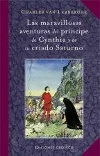 LAS MARAVILLOSAS AVENTURAS DEL PRINCIPE DE CYNTHIA Y DE SU CRIADO SATURNO