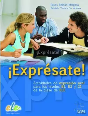 ¡EXPRÉSATE! B1 B2 C3