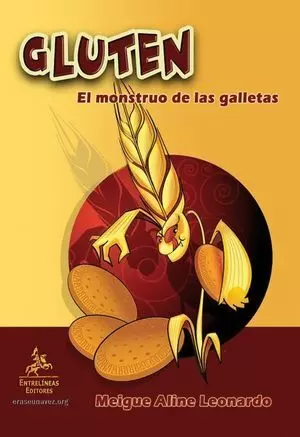 GLUTEN, EL MONSTRUO DE LAS GALLETAS