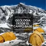 GEOLOGÍA DESDE EL CAMPO BASE