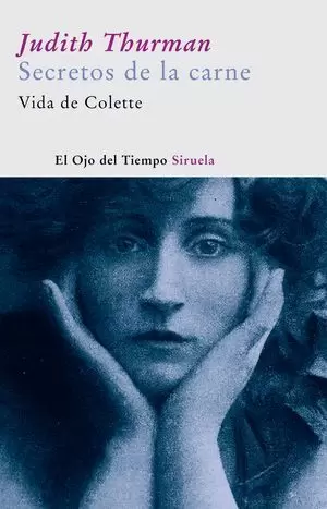 SECRETOS DE LA CARNE. VIDA DE COLETTE